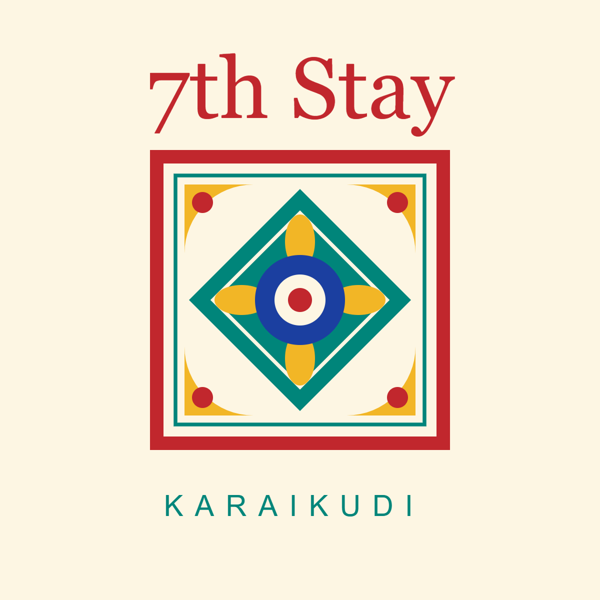 7th Stay - Karaikudi